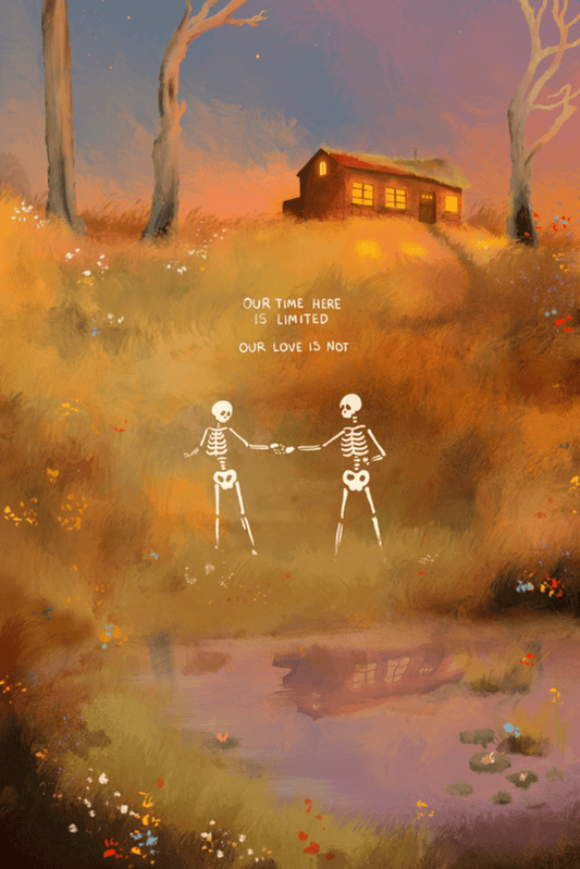 Print - Our Time Here is Limited