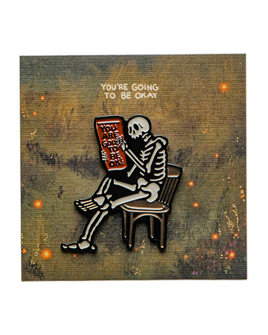 Enamel Pin - You're Going to be Okay!