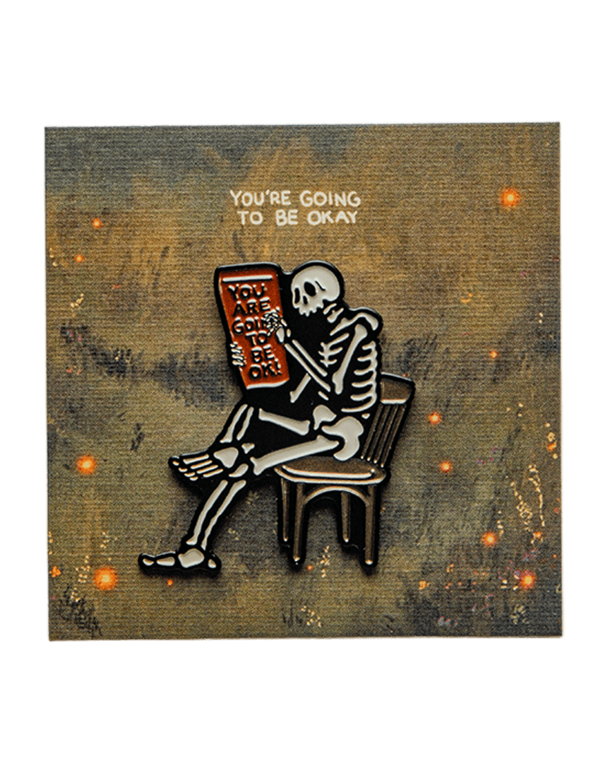 Enamel Pin - You're Going to be Okay!