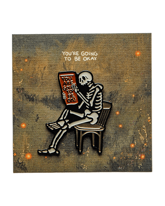 Enamel Pin - You're Going to be Okay!