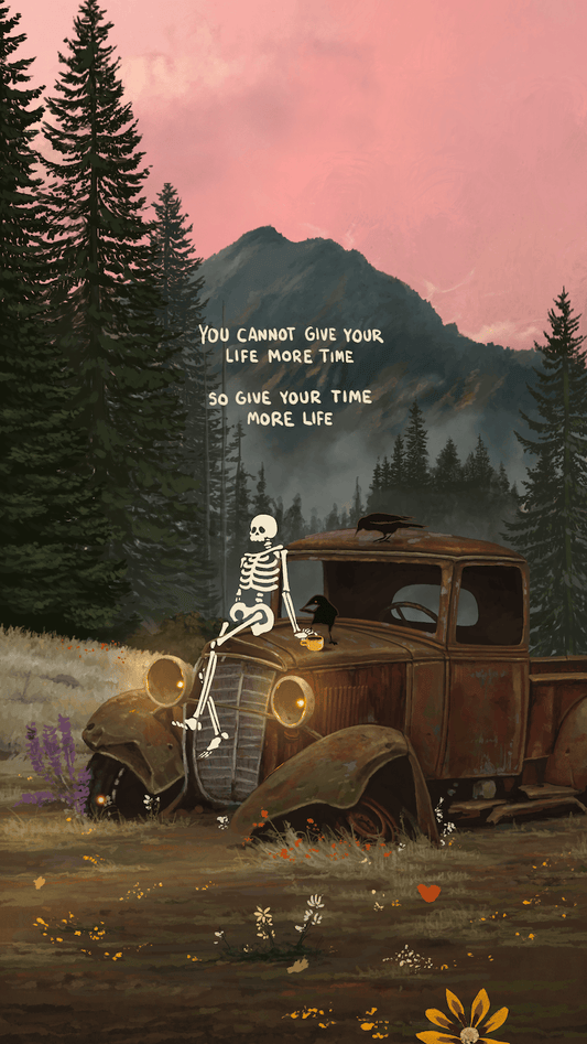 Print - Give Your Time More Life