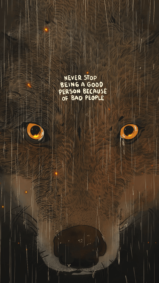 Print - Never Stop Being a Good Person